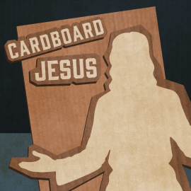 Cardboard Jesus