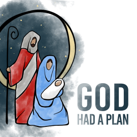 God Had a Plan: A Responsive Reading about the Birth of Jesus