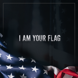 I Am Your Flag