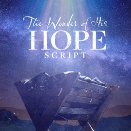 The Wonder of His Hope