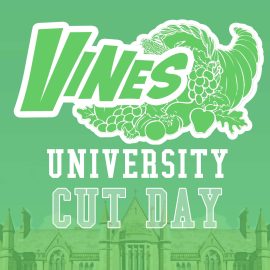 Vines University - Cut Day