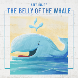 Step Inside the Belly of the Whale