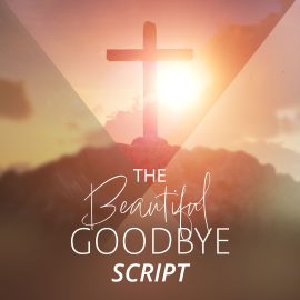 The Beautiful Goodbye