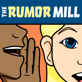 The Rumor Mill