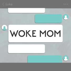 Woke Mom