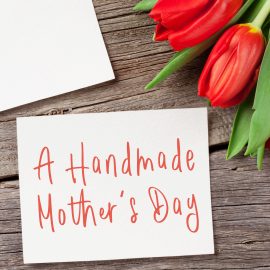 A Handmade Mother's Day