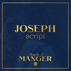 Away In A Manger: Joseph