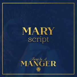 Away In A Manger: Mary