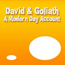 David and Goliath: A Modern Day Account