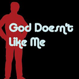 God Doesn't Like Me