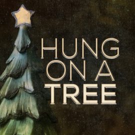 Hung on a Tree