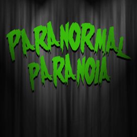 Paranormal Paranoia