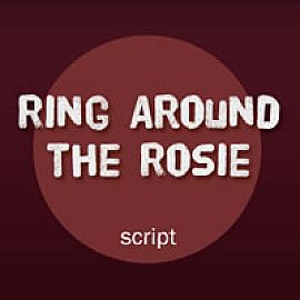 Ring Around the Rosie