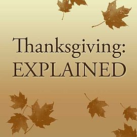 Thanksgiving: Explained