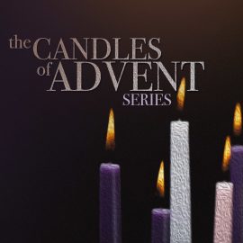 The Candles of Advent Series