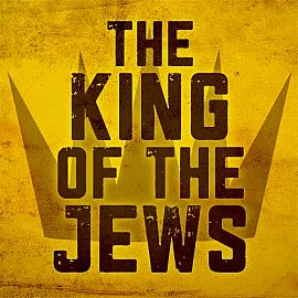 The King of the Jews