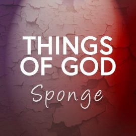 Things of God: Sponge - A Lenten Reading