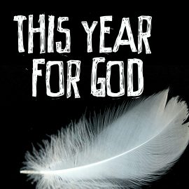 This Year for God