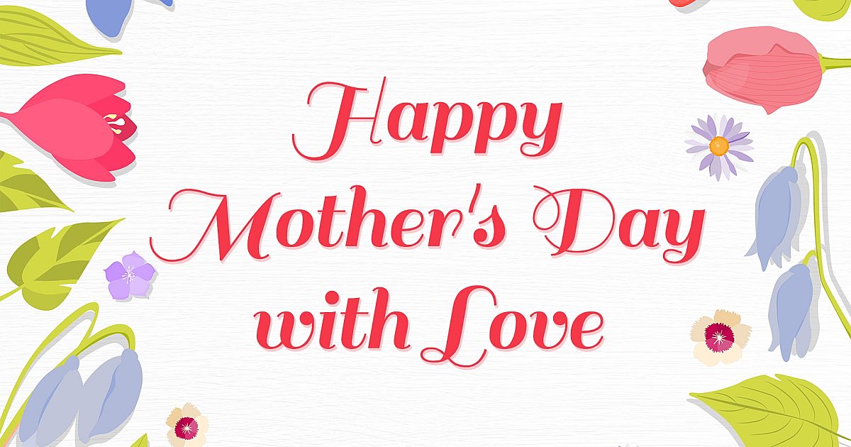 Happy Mother's Day with Love
