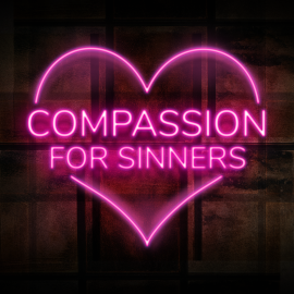 Compassion for Sinners