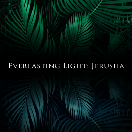 Everlasting Light: Jerusha