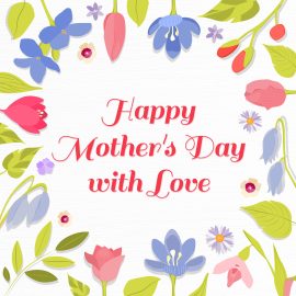 Happy Mother's Day with Love