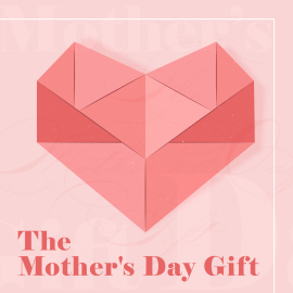 The Mother’s Day Gift