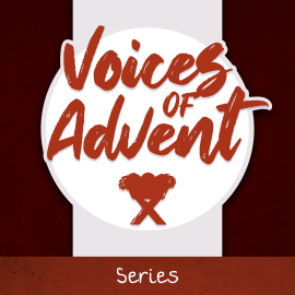 Voices of Advent Series Script Bundle
