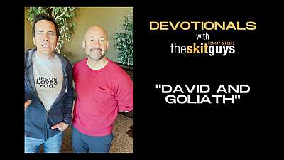 Devotionals with The Skit Guys: David & Goliath