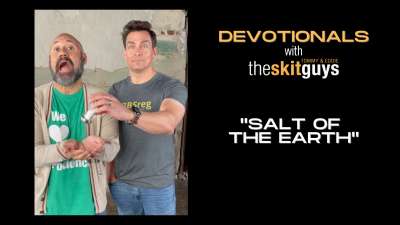 Devotionals with The Skit Guys: Salt of the Earth