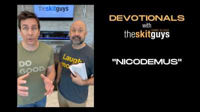 Devotionals with The Skit Guys: Nicodemus
