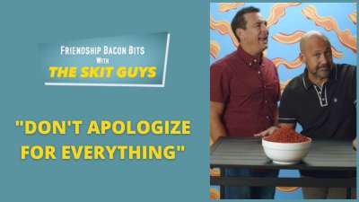 Friendship Bacon Bit: Don't Apologize for Everything