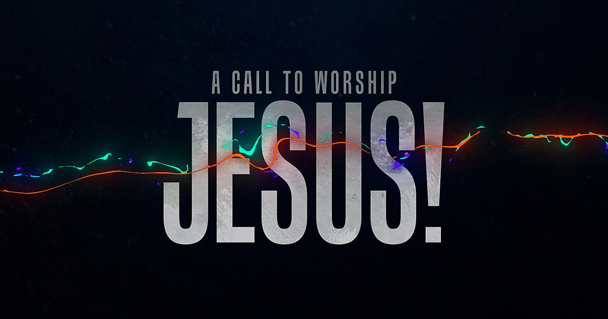 Worship Jesus