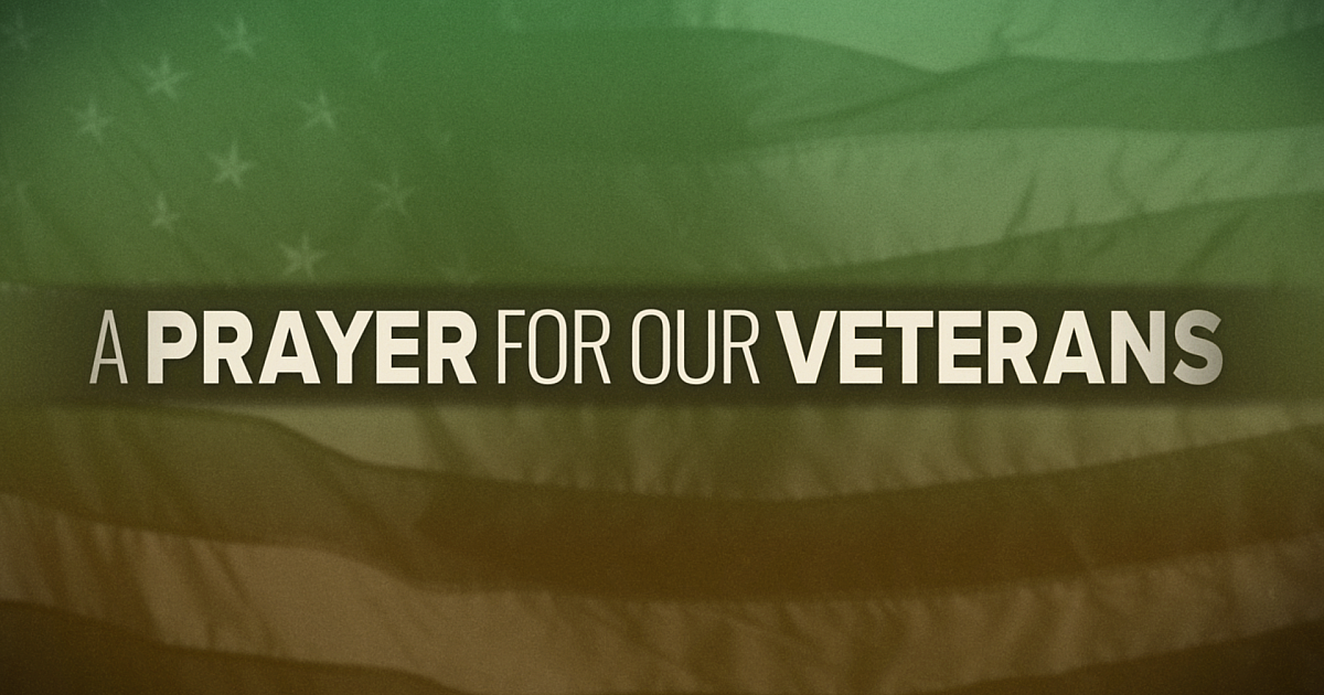 A Prayer For Our Veterans