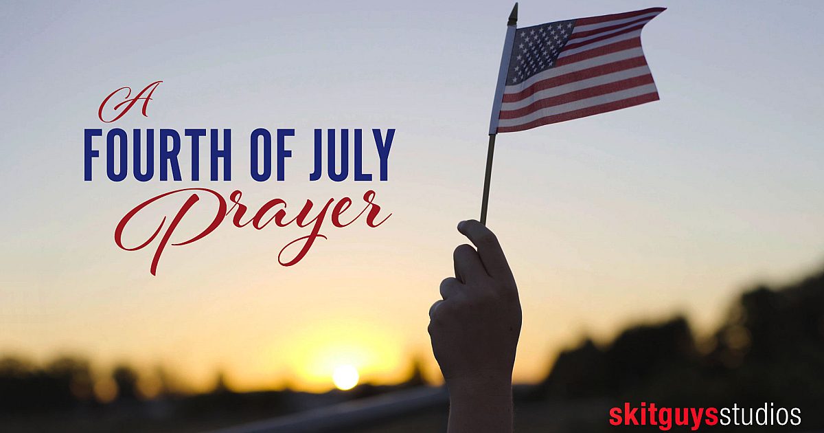 A Fourth Of July Prayer