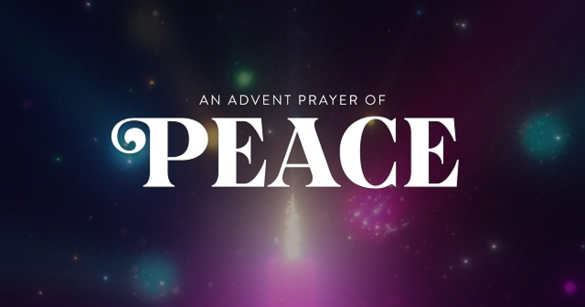 An Advent Prayer of Peace