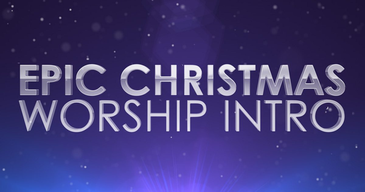 Epic Christmas Worship Intro