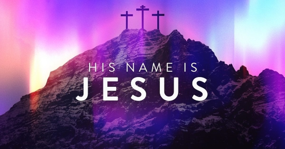 His Name Is Jesus