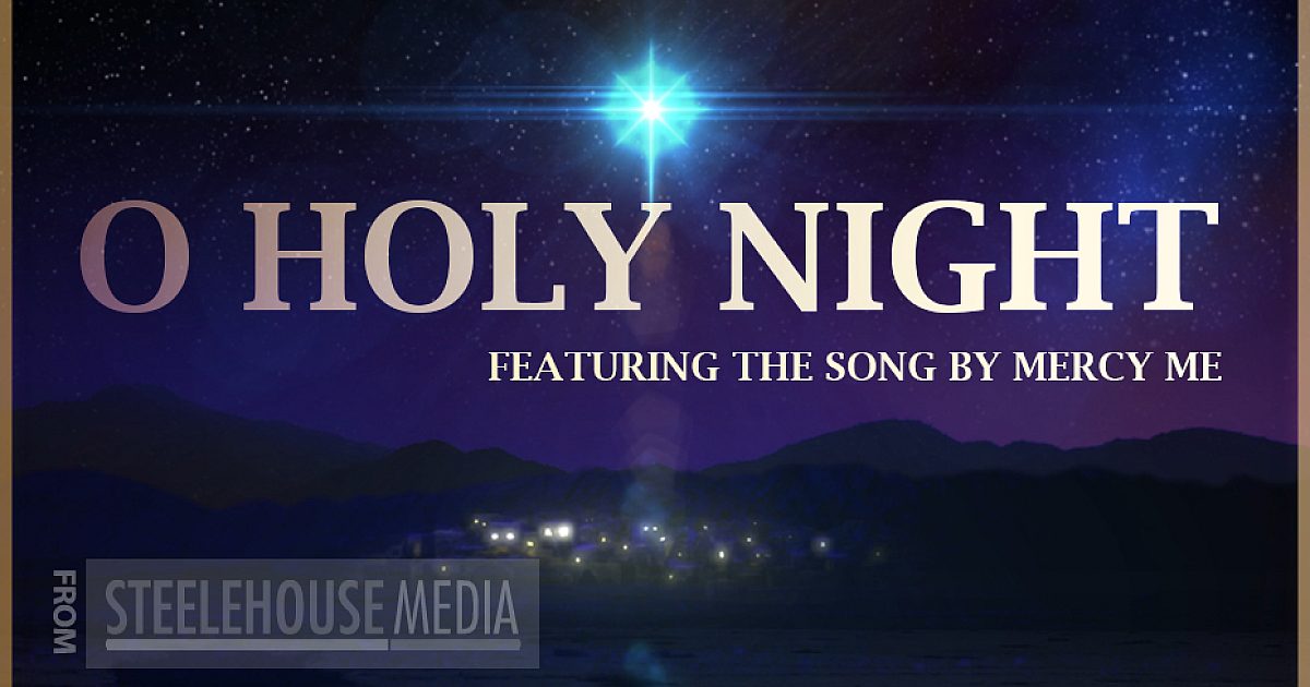 O Holy Night By Steelehouse Media