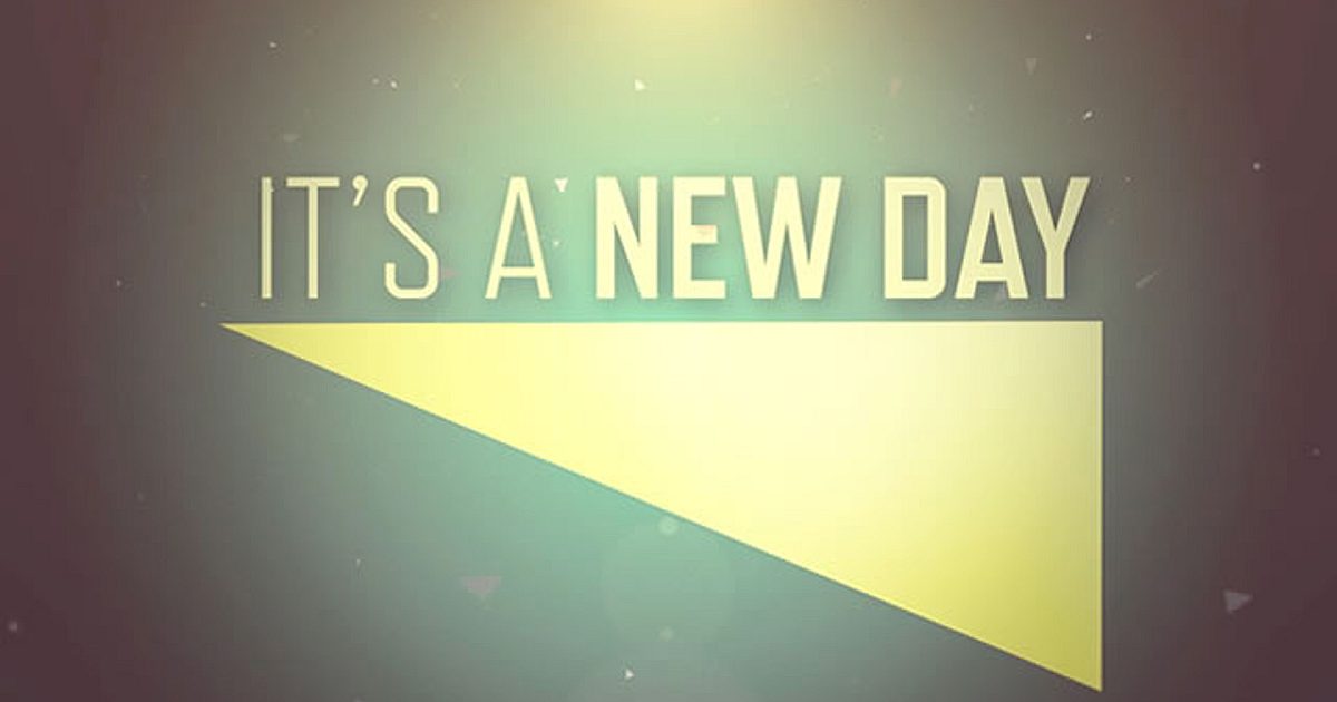 New day new way. Its a New Day. It a New Day its a New Life. Обои its my Life. New Life 2 на айфон.