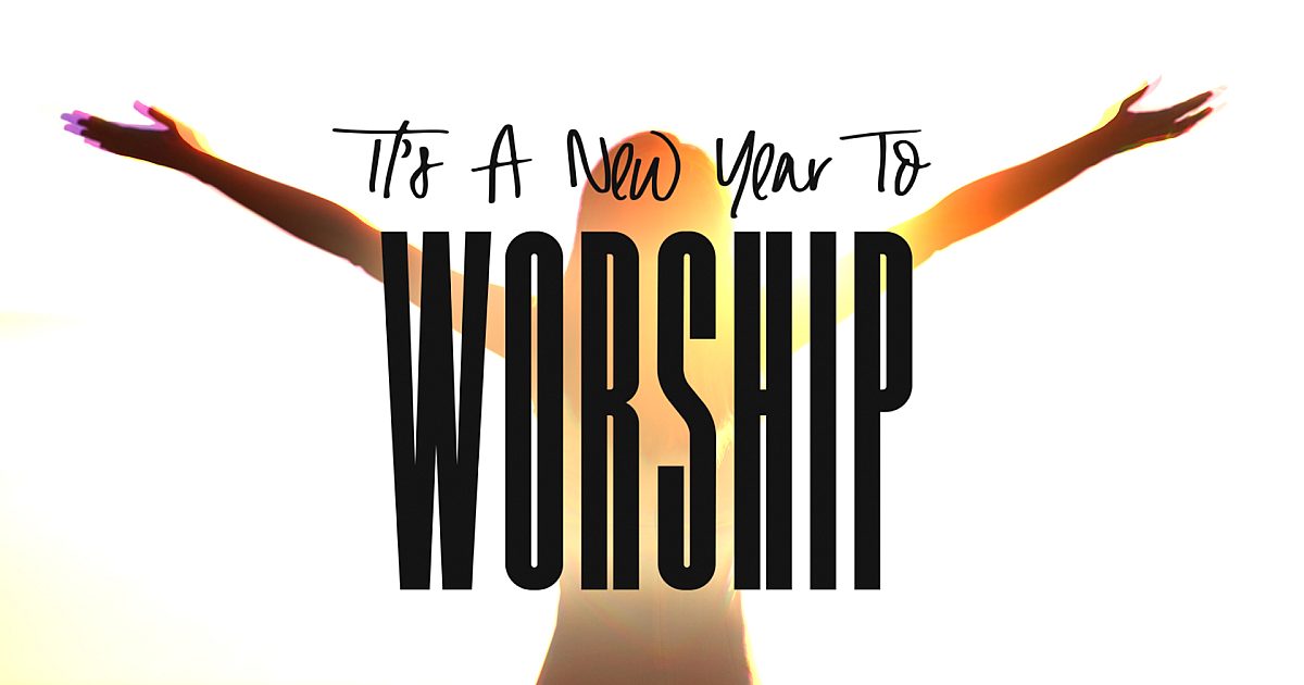 A New Year To Worship
