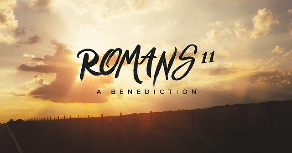 Romans 11 Benediction