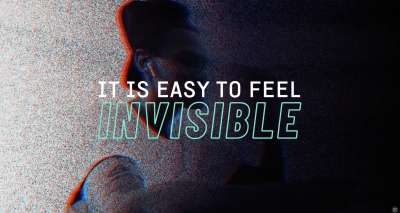 Invisible: Feeling Like You're All Alone