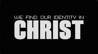 In Christ - Finding your Identity