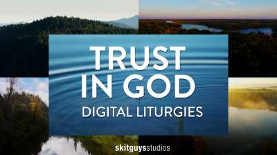 Trust in God: Digital Liturgies