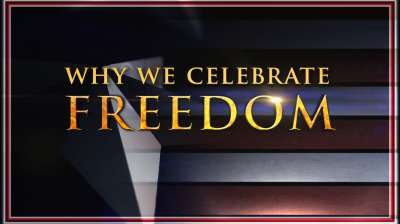 Why We Celebrate Freedom