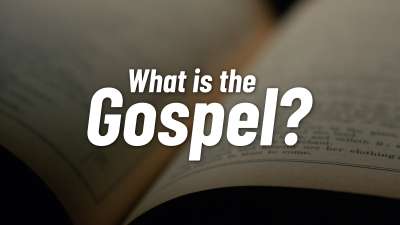 What Is The Gospel