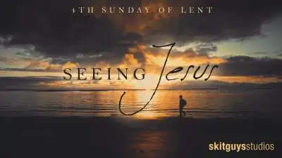 Seeing Jesus: 4th Sunday