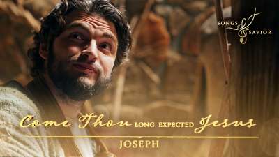 Songs of the Savior: Come Thou Long Expected Jesus: Joseph