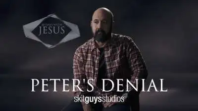 40 Days: Peter's Denial | Church Video About Peter in Matthew 26
